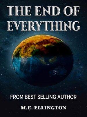 cover image of The End of Everything